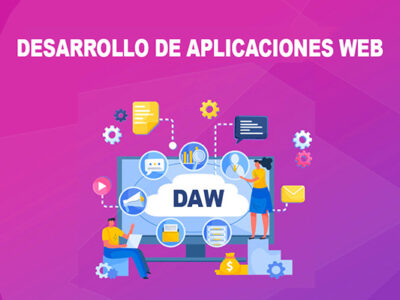 Grado Superior en Desarrollo de Aplicaciones Web y Móvil